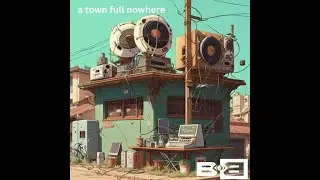 B.o.B Presents: 'a town full of nowhere' Lofi & Gaming Kickback