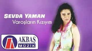 Sevda Yaman - Varoşların Kızıyım