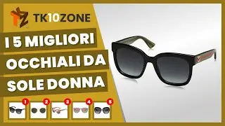 I 5 migliori occhiali da sole donna