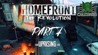 Homefront: The Revolution =Uprising= Part 7