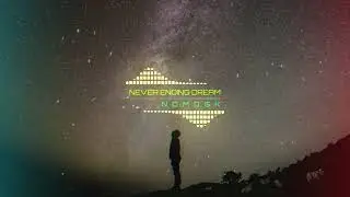 NoMosk - Never Endind Dream