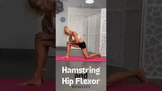 Quick and Easy Hamstring and Hip Flexor Mobility #hipmobilitywork