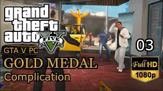 GTA V Remastered - Complication GOLD Medal Playthrough