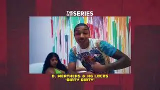 New Heat! D. Weathers & HG Locks - Dirty Dirty #TheCultureSeries