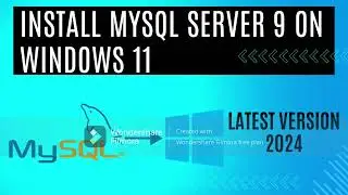 Easy MySQL Server Latest Version Installation Tutorial on Windows and Create Sample Database