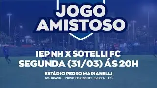 2 TEMPO JOGO AMISTOSO - IEP NH X SOTELLI FC