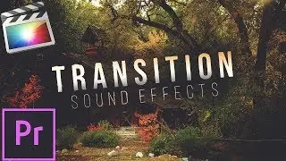 FREE Transition Sound Effects! (Sam Kolder, JR Alli, Matt Komo, Naino Langer) | Premiere Pro / FCPX