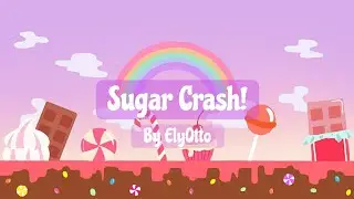ElyOtto - Sugar Crash! (Lyrics)
