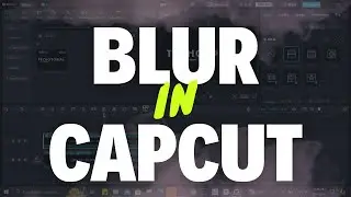 How To Blur Specific Part In CapCut | Blur In CapCut | CapCut Desktop | CapCut Video Editing | 2024