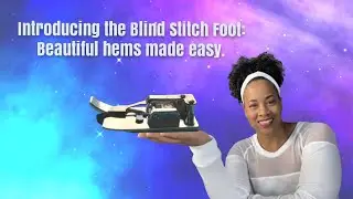 Learn to Sew | Blind Hem Stitch Foot | Ellie and Mac