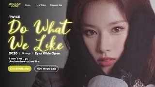 [REQ#64] Twice - Do What We Like 🌙 Line Distribution