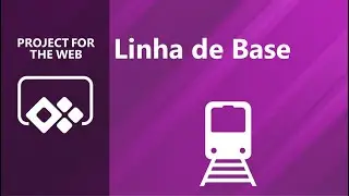 Linha de Base no Project for the web / Planner