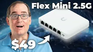 Unifi's NEW 2.5GbE Switch is only $49 | Flex Mini 2.5G