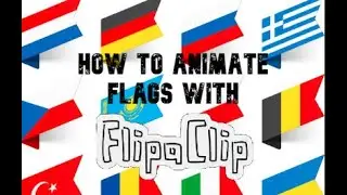 How To Animate Flags (Flip a clip)