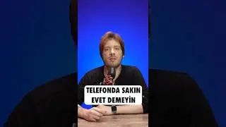 Telefonda Sakın Evet Demeyin