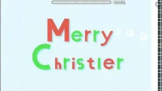 Merry Christler by Xyle 100% | Geometry Dash