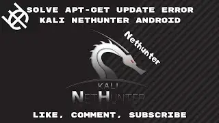 FIX | Solve | Mengatasi Error apt get update Kali Net Hunter Bahasa Indonesia