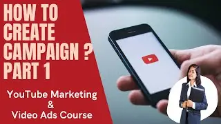 How To Create Campaign | Google Ads Campaign| How to setup Google AdWords Campaign