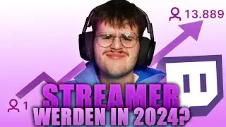 Wie kann man 2024 noch Streamer werden? | Realtalk über die Prioritäten als neuer Streamer