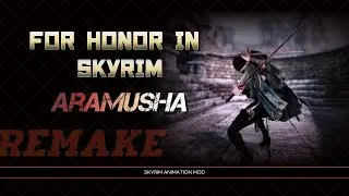 For Honor in Skyrim / Aramusha Remake / Stagger Update