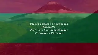 Por los caminos de Yanayacu