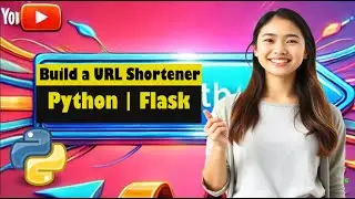 Build a URL Shortener in Python | Flask Web App Tutorial 