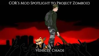 Project Zomboid Vehicle Chaos Mods
