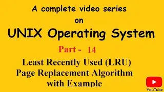 Unix Operating System Part14| Least Recently Used Page Replacement Algorithm with Example| PremnArya