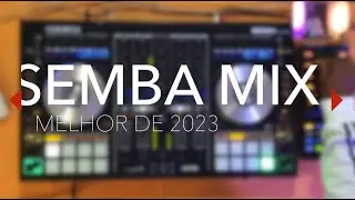 Semba Mix Final do Ano as Melhores de 2023 - DjMobe