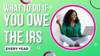 ‼️How to Stop Owing Taxes Every Year | Three Best Ways to Lower Tax Bills if you Owe the IRS