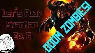 Let's Play SnapMap! Ep. 6 (Doom Zombies Horde)