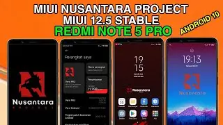 MIUI 12 NUSANTARA PROJECT | ANDROID 10 | REDMI NOTE 5 PRO | INSTALL & FIRST IMPRESSIONS | MAKE IT...