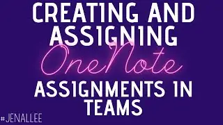 Onenote Assignments in Teams Part 2