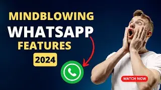 WhatsApp New Updates & Feature 2024
