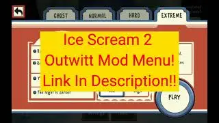 Ice Scream 2 Outwitt Mod Menu! Link In Description!!