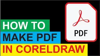 How to Create PDF in CorelDraw | CorelDraw tutorial in Hindi