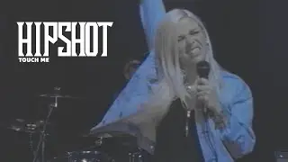 Hipshot - Touch me (Official Video)