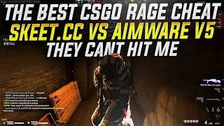 HvH CSGO | SKEET.CC VS AIMWARE V5 | RAGE & LEGIT HACKING