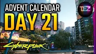 CYBERPUNK 2077 Things You Missed Calendar - (DAY 21)