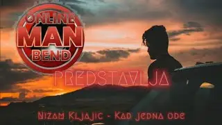 Nizam Kljajic - Kad jedna ode