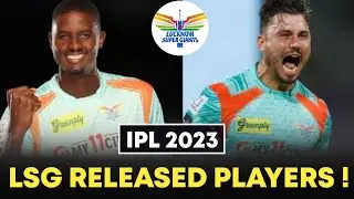 IPL 2023 - 8 LSG RELEASED PLAYERS 2023
