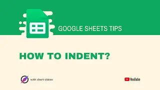 How to indent text in Google Sheets?
