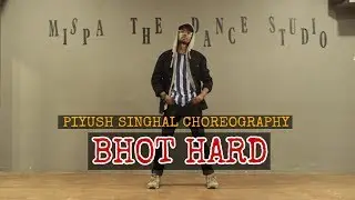 BHOT HARD ll Piyush Singhal ll Urban Choreography ll Emiway Bantai