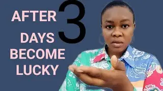 Use Just For 3 Days And Become Very Lucky In All You Do