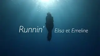 Runnin' Cover by Elisa and Emeline