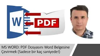 MS WORD: PDF Dosyasını Word Belgesine Çevirmek (Sadece bir kaç saniyede!) 