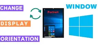 How to Change Screen Orientation on Windows Computer