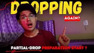 AM I DROPPING AGAIN DUE TO NEET SCAM 2024 🚫 | PARTIAL-DROP PREPARATION START⁉️  | NEET 2025❓