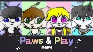 Paws & Play Meme (Flipaclip)// New Year Special