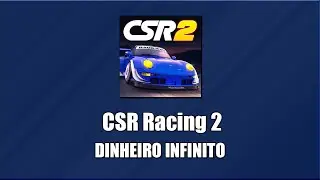 CSR RACING 2 APK MOD COMO ATIVAR DINHEIRO / OURO E CHAVES INFINITAS - ATUALIZADO